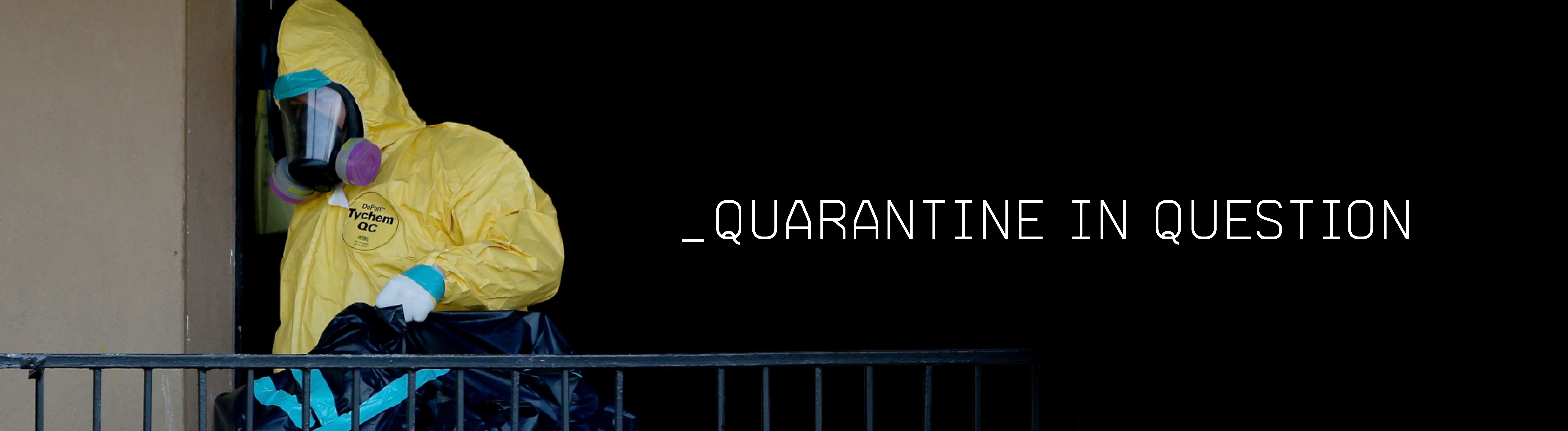 Quarantine in Question